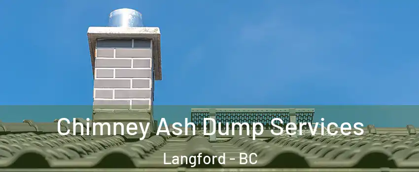  Chimney Ash Dump Services Langford - BC