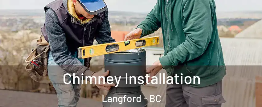  Chimney Installation Langford - BC
