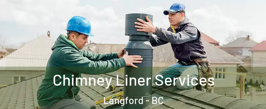  Chimney Liner Services Langford - BC