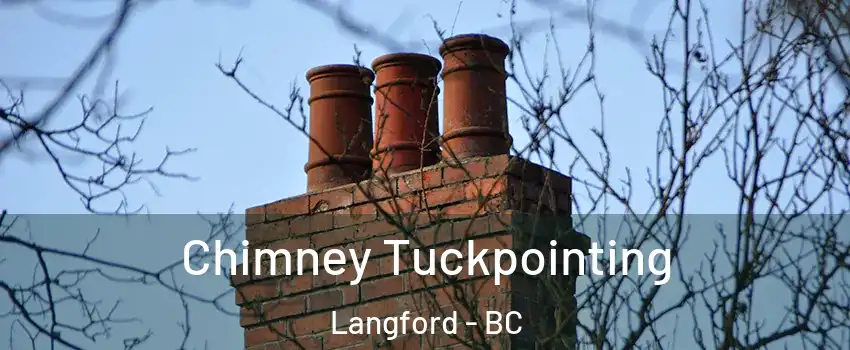 Chimney Tuckpointing Langford - BC