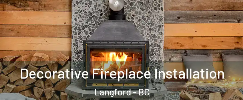  Decorative Fireplace Installation Langford - BC