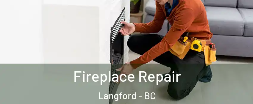  Fireplace Repair Langford - BC