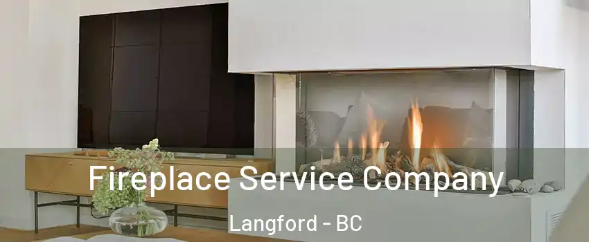 Fireplace Service Company Langford - BC