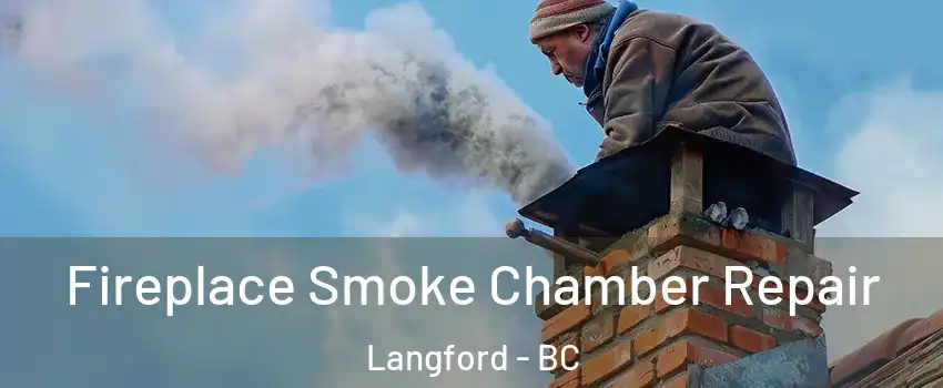  Fireplace Smoke Chamber Repair Langford - BC