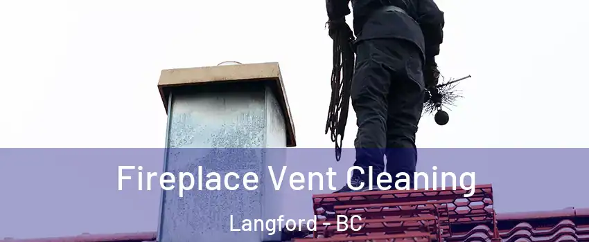  Fireplace Vent Cleaning Langford - BC