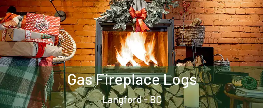  Gas Fireplace Logs Langford - BC