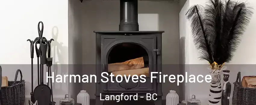  Harman Stoves Fireplace Langford - BC