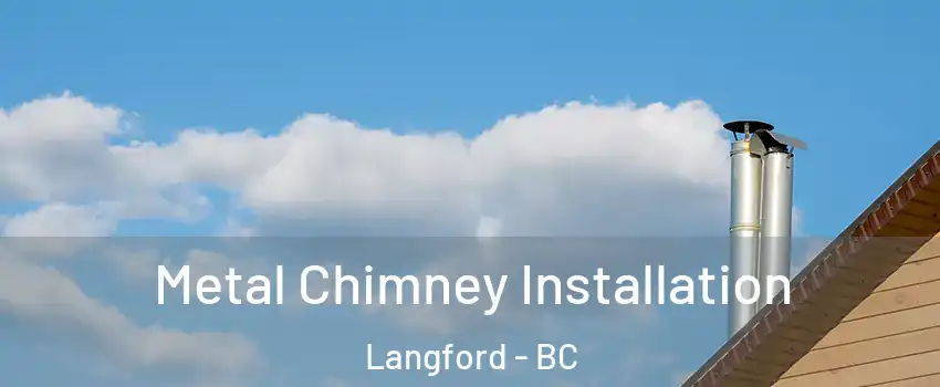  Metal Chimney Installation Langford - BC