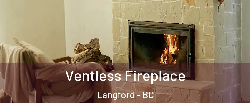  Ventless Fireplace Langford - BC
